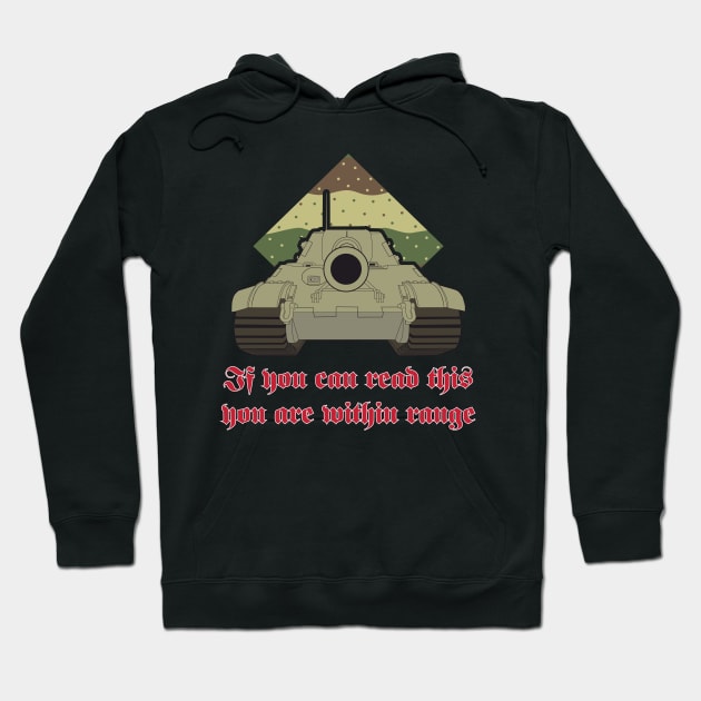 Jagdtiger says If you can read this you are within range Hoodie by FAawRay